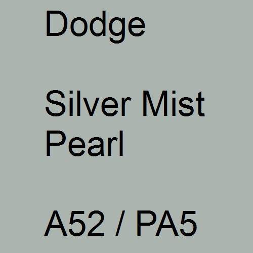 Dodge, Silver Mist Pearl, A52 / PA5.